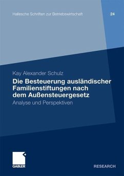 Die Besteuerung ausländischer Familienstiftungen nach dem Außensteuergesetz - Schulz, Kay Alexander