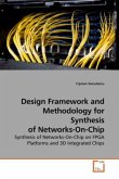 Design Framework and Methodology for Synthesis of Networks-On-Chip