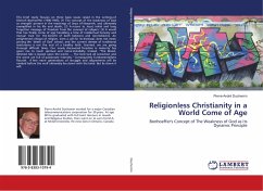 Religionless Christianity in a World Come of Age Religionless Christianity in a World Come of Age