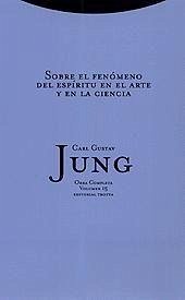 Sobre el fenómeno del espíritu en el arte y en la ciencia - Jung, Carl Gustav