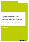 Karl-Andreas Krieter. Pfarrer der Katholischen Kirchengemeinde St. Bonifatius in Hamburg-Wilhelmsburg