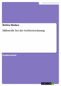 Hilfsstoffe bei der Gefriertrocknung - Wodara, Bettina