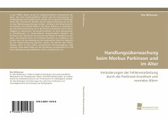 Handlungsüberwachung beim Morbus Parkinson und im Alter - Willemssen, Rita