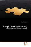 Mangel und Überwindung