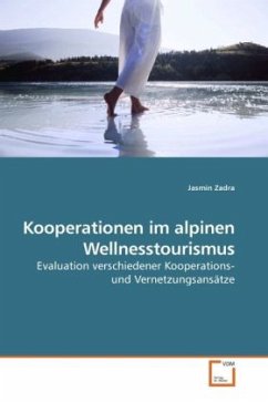 Kooperationen im alpinen Wellnesstourismus - Zadra, Jasmin