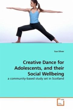 Creative Dance for Adolescents, and their Social Wellbeing - Oliver, Sue