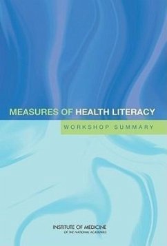 Measures of Health Literacy - Institute Of Medicine; Board on Population Health and Public Health Practice; Roundtable on Health Literacy