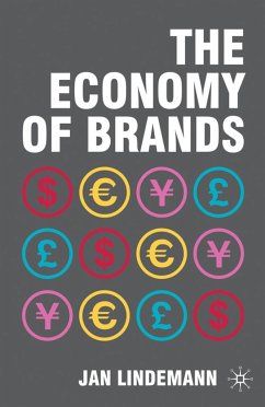 The Economy of Brands - Lindemann, Jan