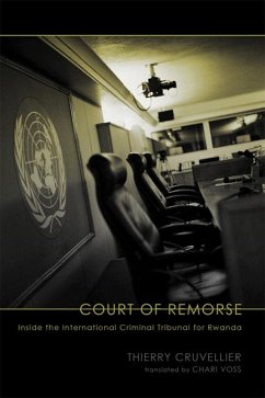 Court of Remorse: Inside the International Criminal Tribunal for Rwanda - Cruvellier, Thierry