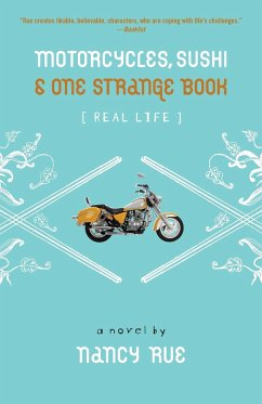 Motorcycles, Sushi & One Strange Book - Rue, Nancy N.