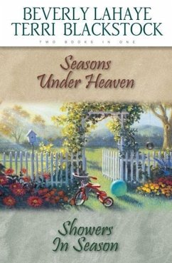 Seasons Under Heaven/Showers in Season - Lahaye, Beverly; Blackstock, Terri