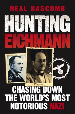 Hunting Eichmann - Bascomb, Neal; Bascomb, Neal