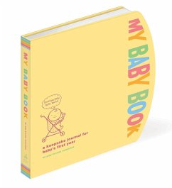 My Baby Book: A Keepsake Journal for Baby's First Year - Rosenthal, Amy Krouse