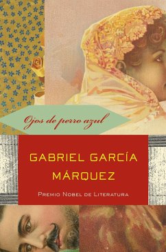 Ojos de Perro Azul / Eyes of a Blue Dog - García Márquez, Gabriel