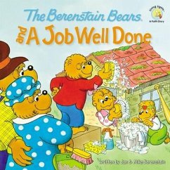 The Berenstain Bears and a Job Well Done - Berenstain, Jan; Berenstain, Mike