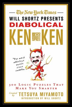 The New York Times Will Shortz Presents Diabolical KenKen - New York Times; Miyamoto, Tetsuya; Kenken Puzzle Llc