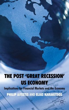 The Post 'Great Recession' Us Economy - Arestis, Philip;Loparo, Kenneth A.