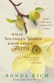 What Southern Women Know about Faith Softcover