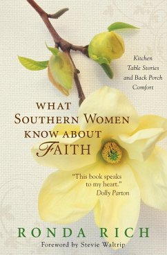 What Southern Women Know about Faith Softcover - Rich, Ronda