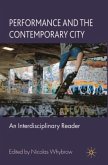 Performance and the Contemporary City Performance and the Contemporary City