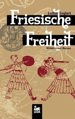 Friesische Freiheit - Englert, Lothar
