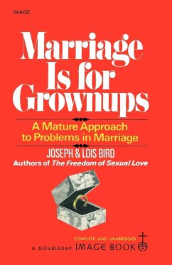 Marriage Is for Grownups - Bird, Joseph; Bird, Lois