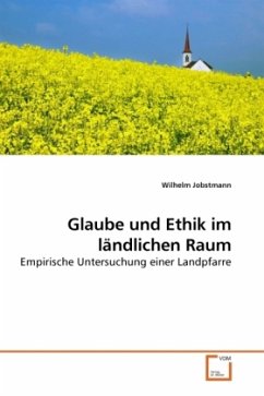Glaube und Ethik im ländlichen Raum - Jobstmann, Wilhelm