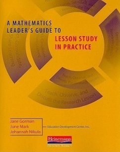A Mathematics Leader's Guide to Lesson Study in Practice - Mark, June; Nikula, Johannah; Gorman, Jane