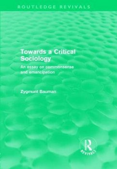 Towards a Critical Sociology (Routledge Revivals) - Bauman, Zygmunt