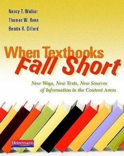 When Textbooks Fall Short - Walker, Nancy; Bean, Thomas W; Dillard, Benita