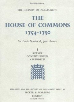 The History of Parliament: The House of Commons, 1754-1790 [3 Volume Set] - Narnier, Sir Lewis / Brooke, J. (eds.)