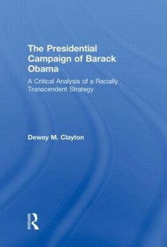The Presidential Campaign of Barack Obama - Clayton, Dewey M