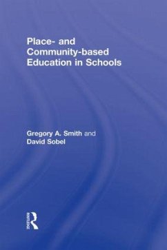 Place- and Community-Based Education in Schools - Smith, Gregory A; Sobel, David
