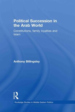 Political Succession in the Arab World - Billingsley, Anthony