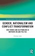 Gender, Nationalism and Conflict... - Bild 1