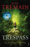 Tremain, R: Trespass