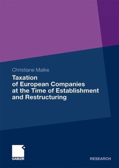 Taxation of European Companies at the Time of Establishment and Restructuring - Malke, Christiane