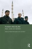 Russia and Islam: State, Society and Radicalism