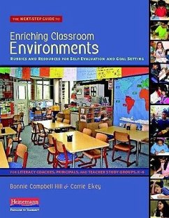 The Next-Step Guide to Enriching Classroom Environments - Campbell Hill, Bonnie; Ekey, Carrie