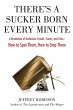 There's a Sucker Born Every Minute - Bild 1