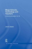 Mega-Schools, Technology and Teachers