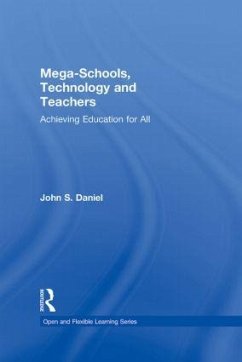 Mega-Schools, Technology and Teachers - Daniel, John