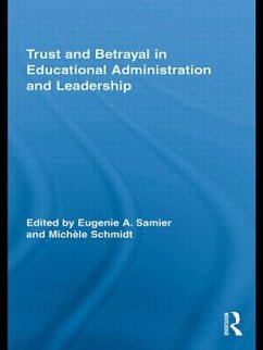 Trust and Betrayal in Educational Administration and Leadership