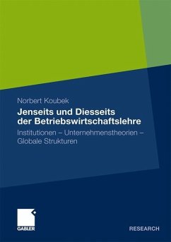 Jenseits und Diesseits der Betriebswirtschaftslehre - Koubek, Norbert