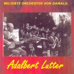 Beliebte Orchester Von Damals: Lutter - Lutter,Adalbert