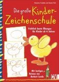 Die große Kinder-Zeichenschule