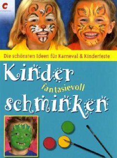 Kinder fantasievoll schminken - Reiche, Rene; Wilberg, Bettina