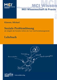 Sozlale Problemlösung als Aufgabe der Sozialen Arbeit, des Case- und Sozialmanagements - Klassen, Michael