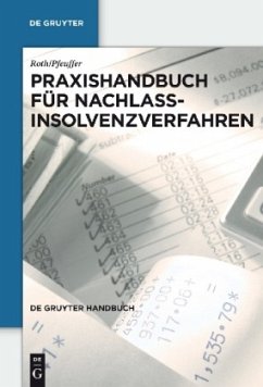 Praxishandbuch für Nachlassinsolvenzverfahren - Roth, Jan;Pfeuffer, Jürgen