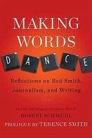 Making Words Dance - Schmuhl, Robert; Smith, Terence